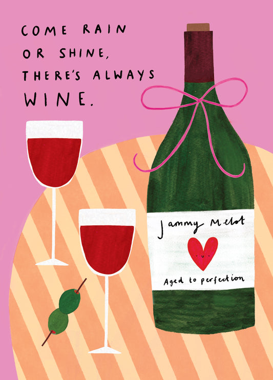 There's Always Wine