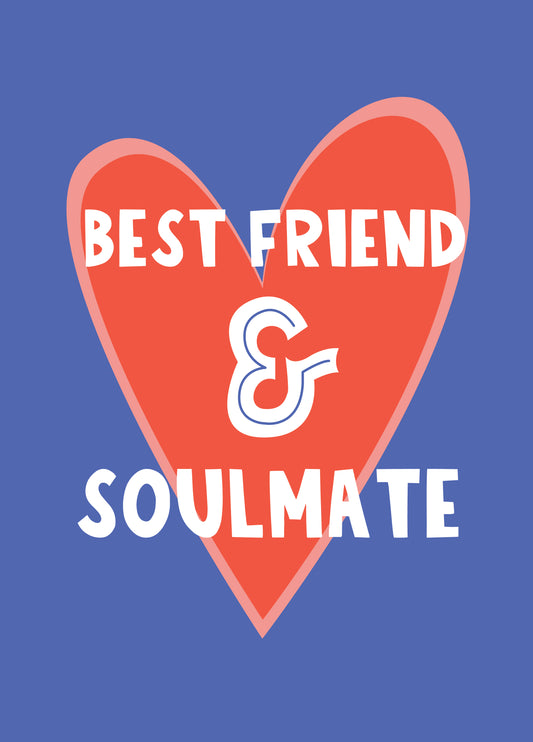 Best Friend And Soulmate