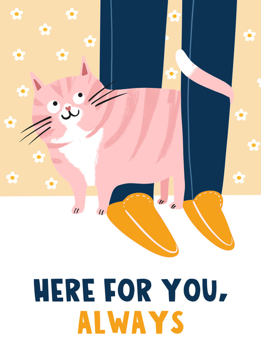 Here For You Cat