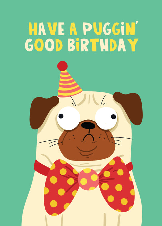 Puggin Good Birthday