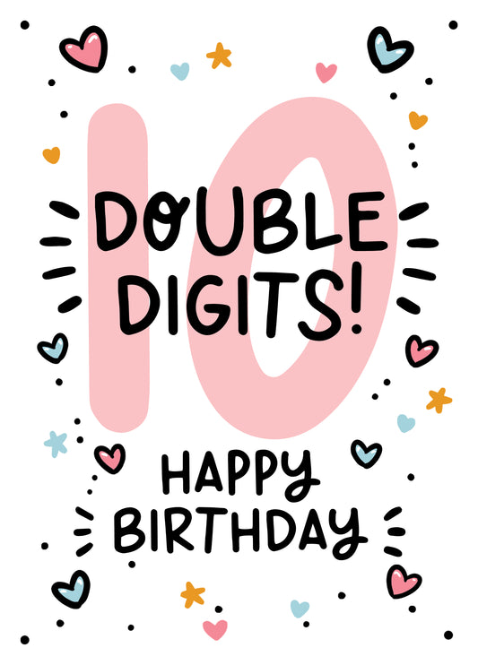 10th Birthday Card For Her - Double Digits!