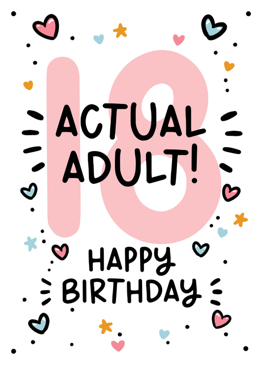18th Birthday Card For Her - Actual Adult!