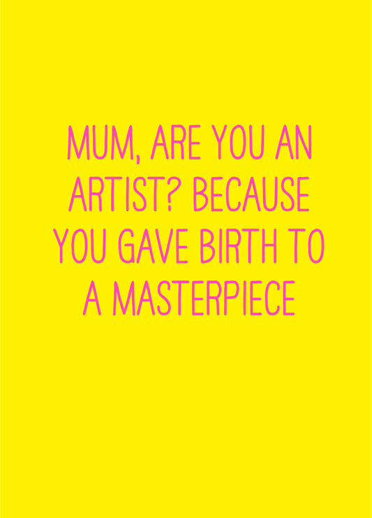 Mum Are You An Artist Card