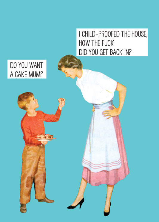 Child-Proofed The House Card