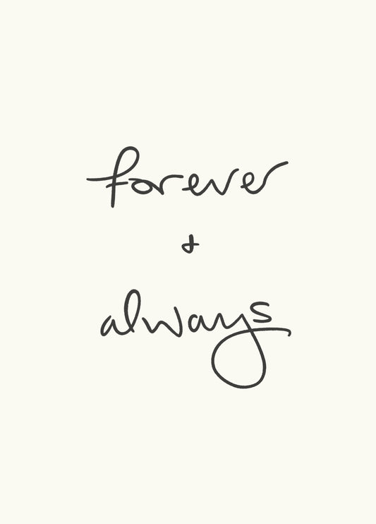 Forever & Always - Anniversary/Wedding Day