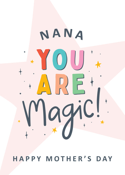 Nana You Are Magic Mother's Day Card