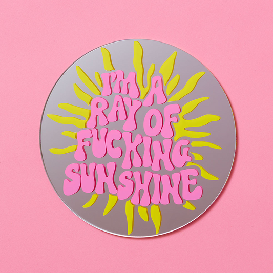 Ray Of F*cking Sunshine Mini Mirror