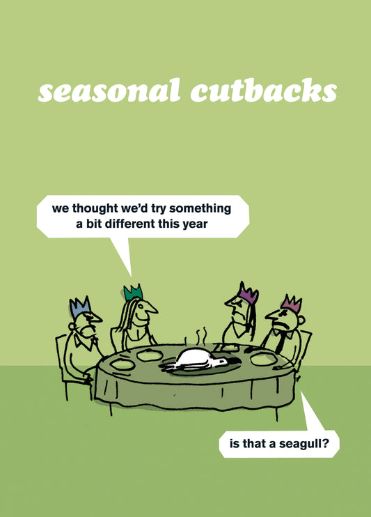 Seasonal Cutbacks