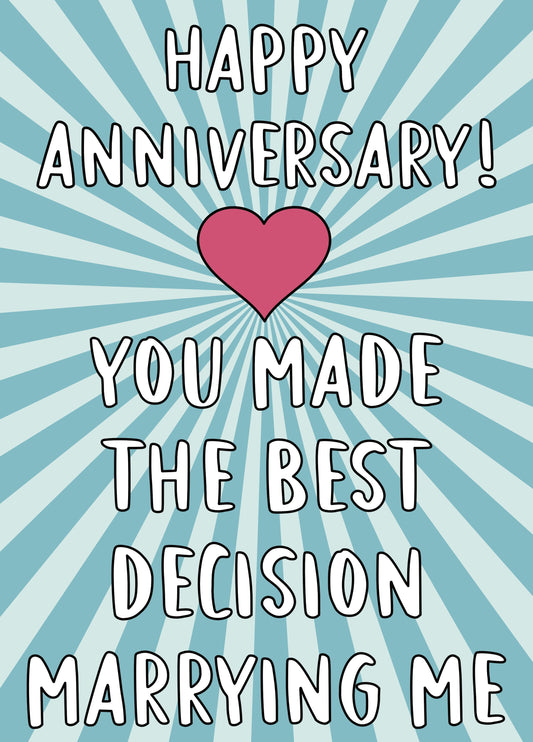 Best Decision Marrying Me Anniversary Card