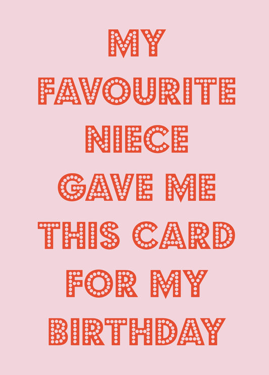 Birthday Wishes From The Favourite Niece Card