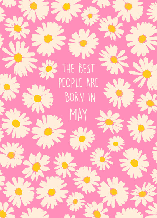 The Best People Are Born In May Card