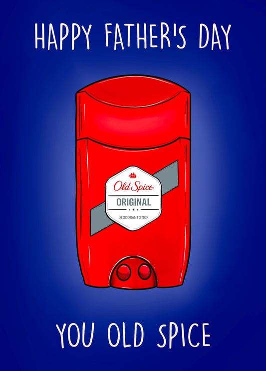 Happy Father's Day You Old Spice Card