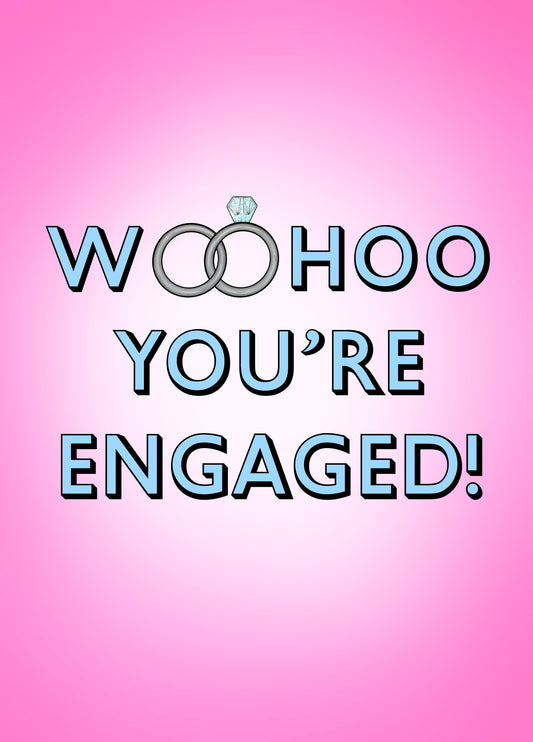 Woohoo You're Engaged! Card