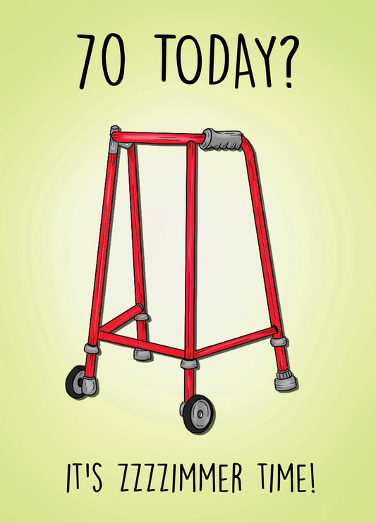 70th Birthday Zimmer Time! Card