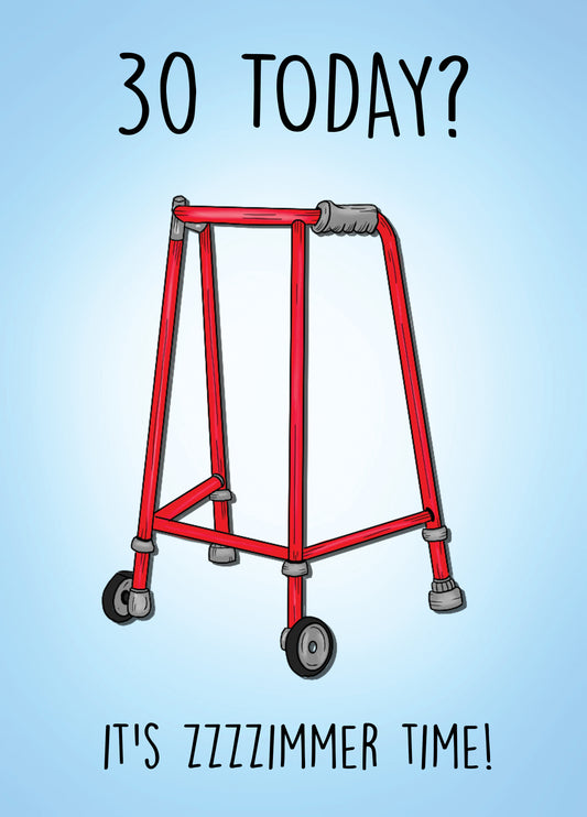 30th Birthday Zimmer Time! Card