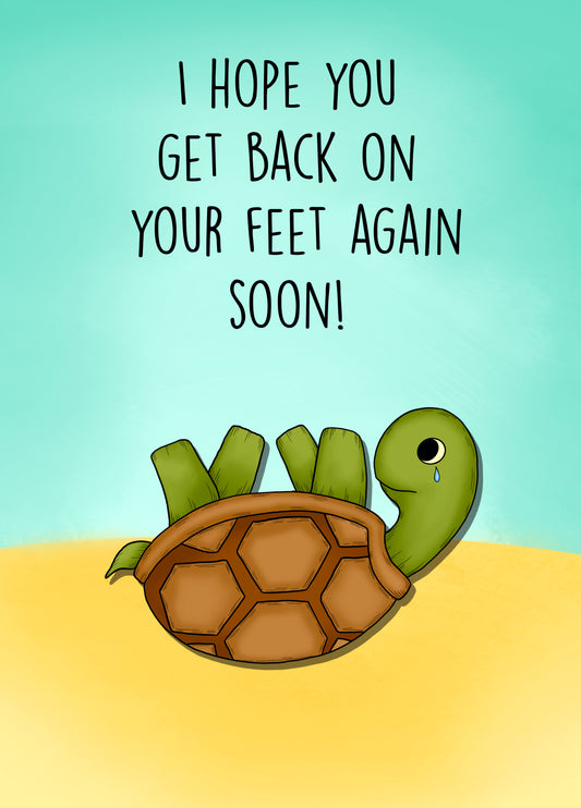 I Hope You Get Back On Your Feet Again Soon