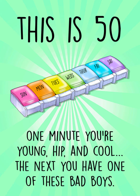 Funny 50th Birthday Pill Box Card
