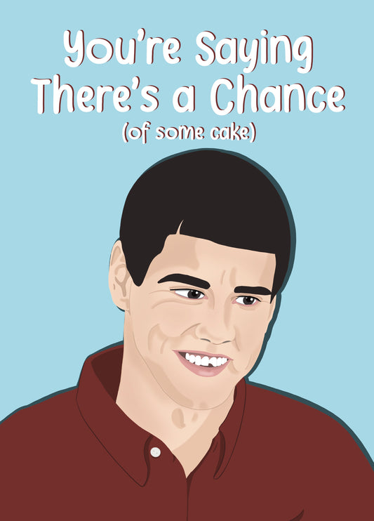 Dumb And Dumber - Lloyd Christmas - Funny Birthday Card