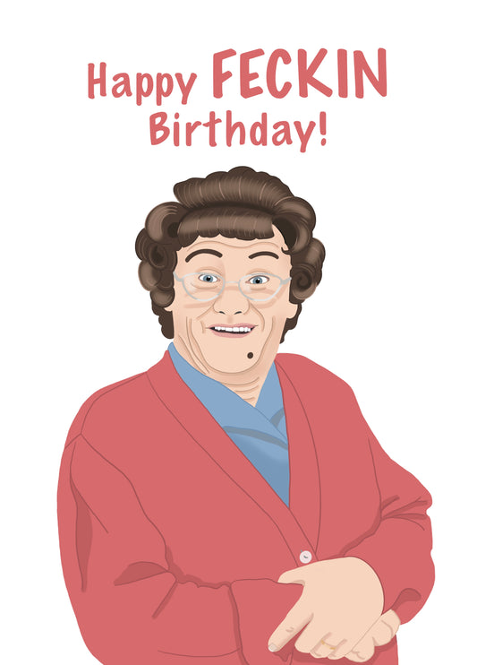 Mrs Brown - Happy Feckin Birthday Card