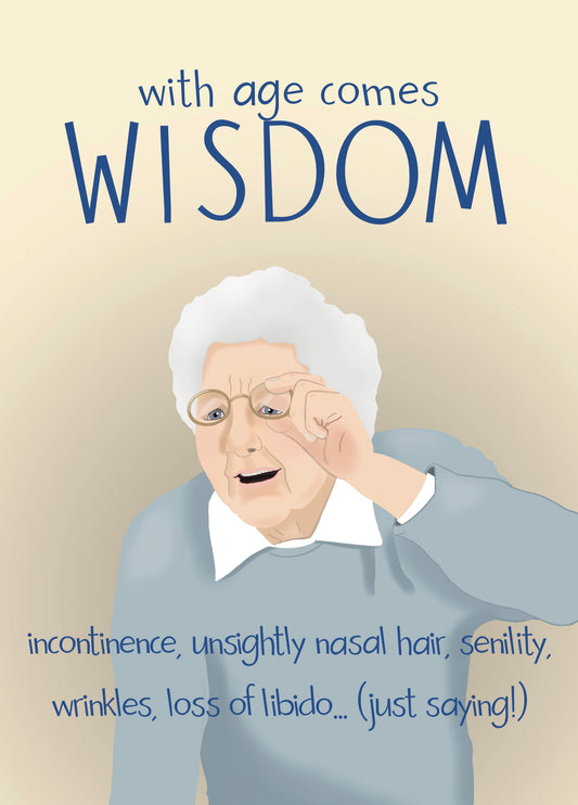 The Downside Of Ageing - Birthday Card