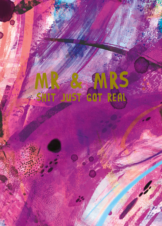 Mr & Mrs Shit Just Got Real Card