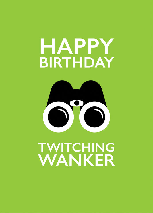Birdwatching Wanker Birthday Card