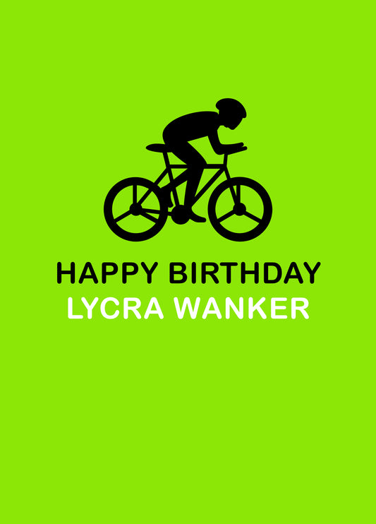 Lycra Wanker Birthday Card