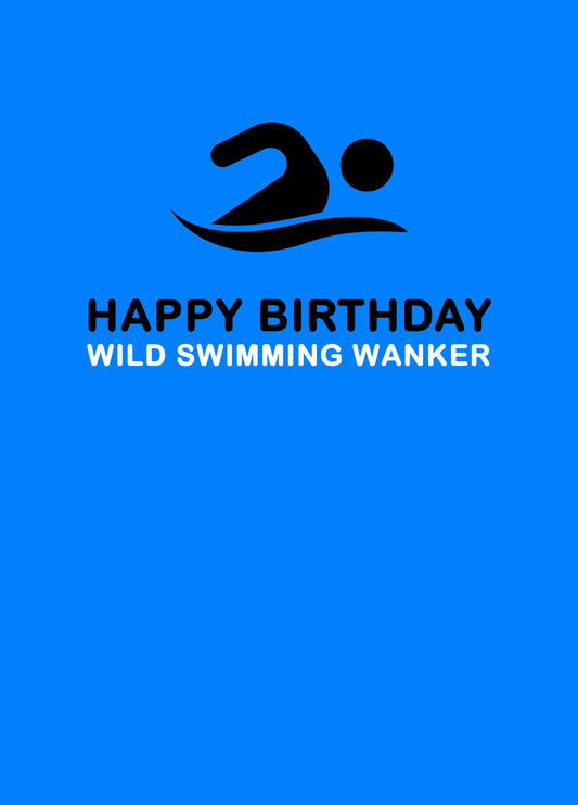 Wild Swimming Wanker Birthday Card