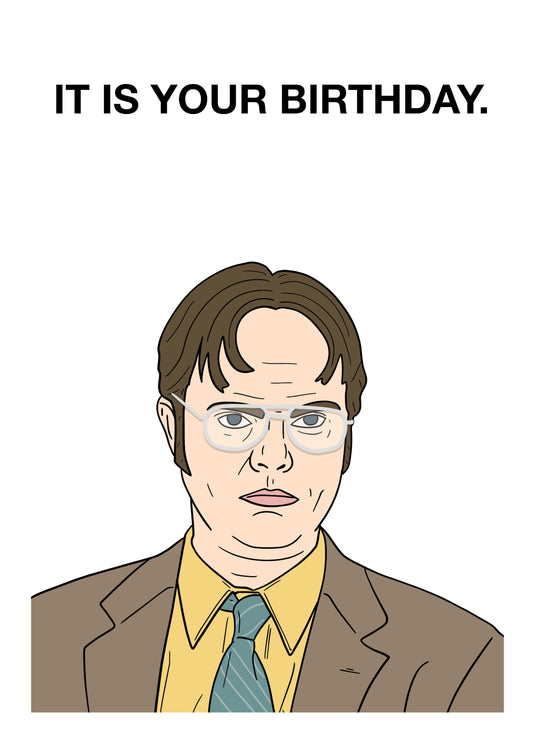 It Is Your Birthday Card