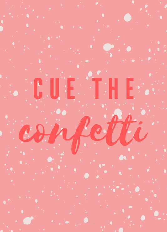 Cue the Confetti Card