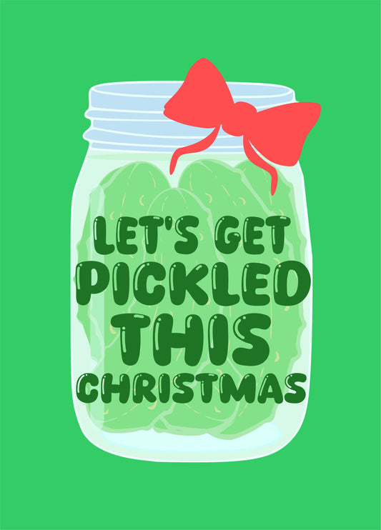 Let's Get Pickled This Christmas
