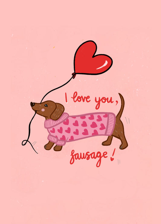 I Love You, Sausage!