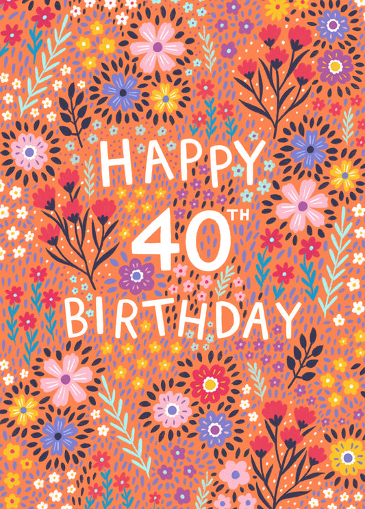 Pretty Birthday Card - 40th - Floral