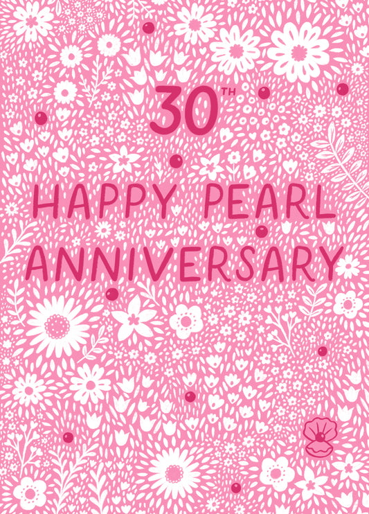 Pretty Anniversary Card - 30th - Pearl - Floral