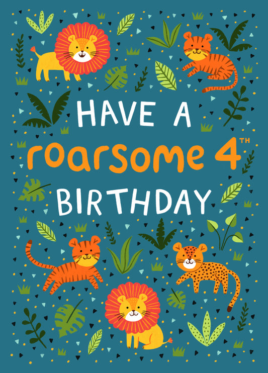 Cute 4th Birthday Card - Lions, Tigers & Leopards - Roarsome