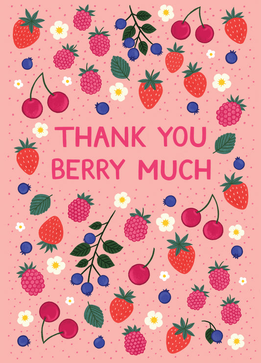 Pretty Thank You Card - Thank You Berry Much