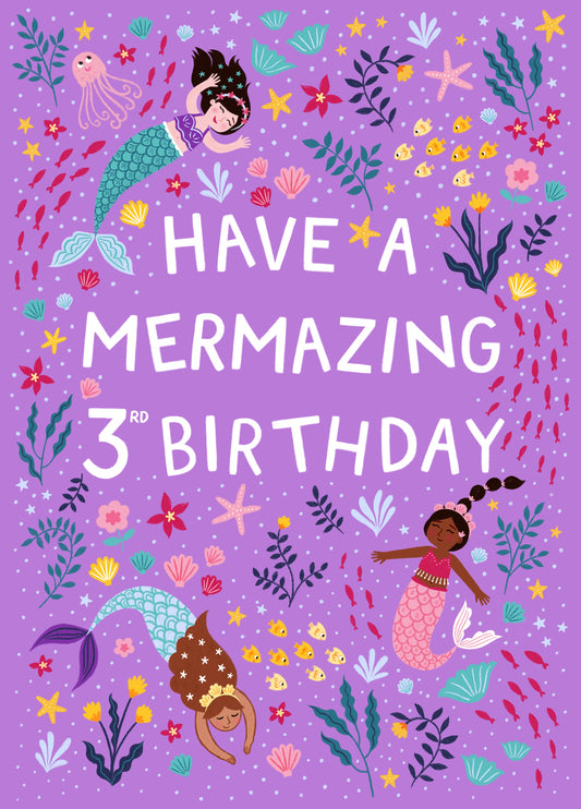 Happy 3rd Birthday - Have A Mermazing Day Card