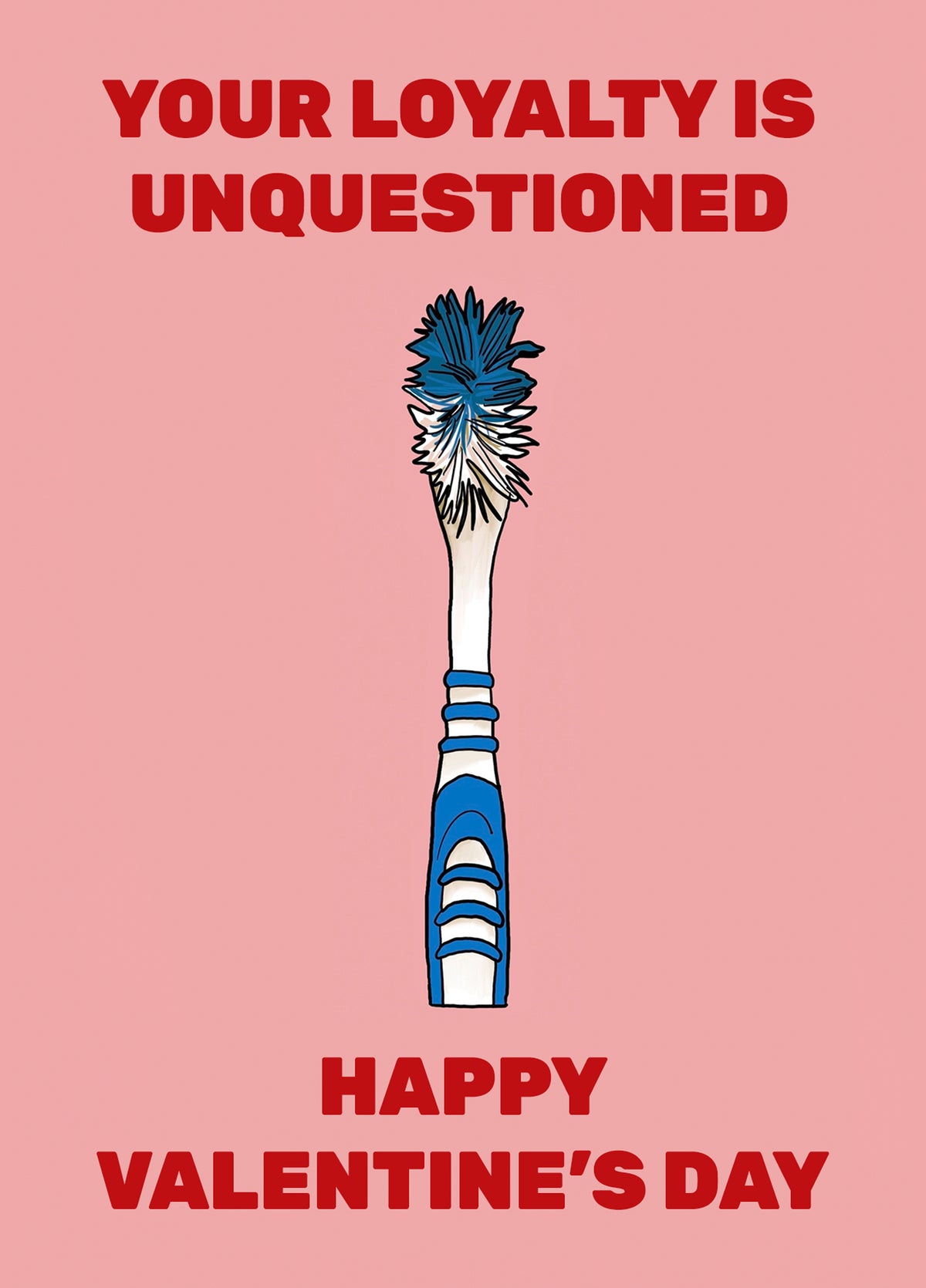 Loyal Love - Toothbrush