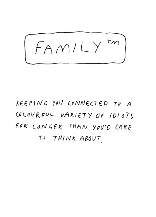 Family Of Idiots Card