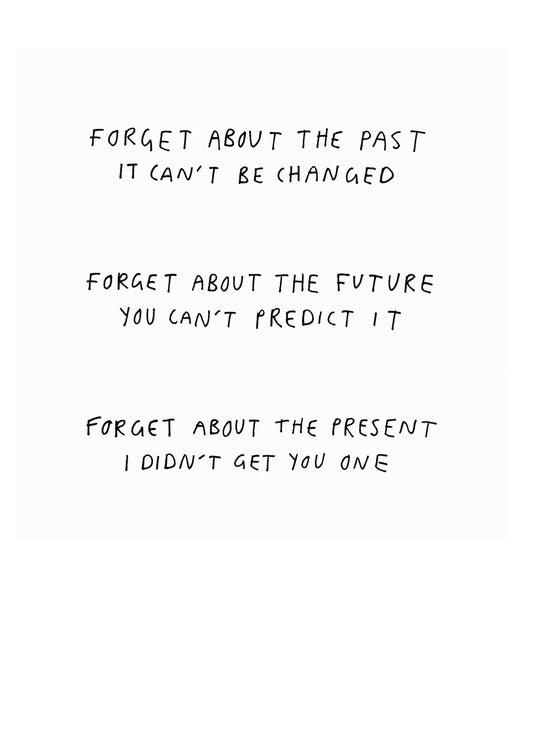 Forget About The Past Card