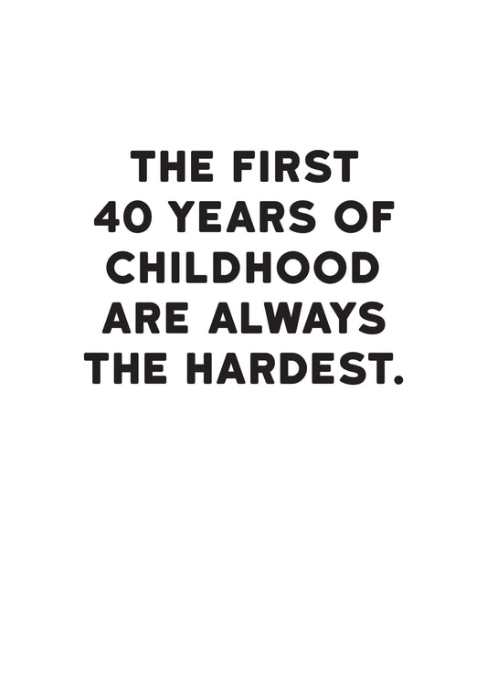 40 Years Of Childhood Card
