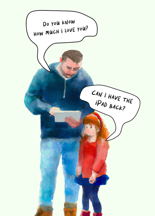 Can I Have The IPad Back Father's Day! Card