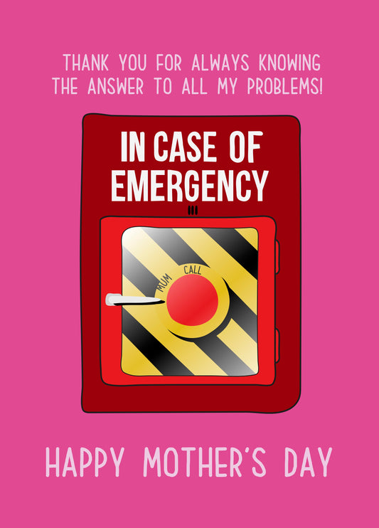 Emergency Call Mum Mother's Day Card