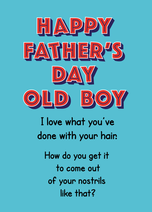 Dads Nose Hair Father's Day Card