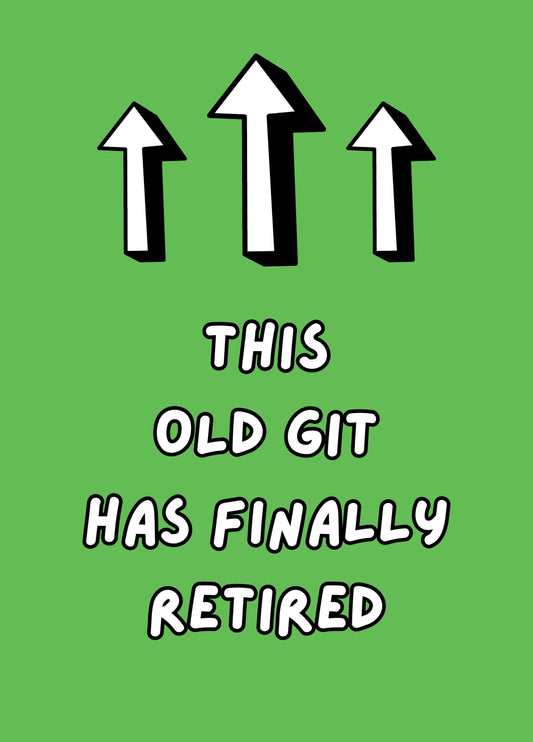 This Old Git Has Finally Retired Card