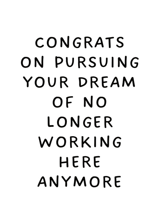 Congrats On Pursuing Your Dream Card