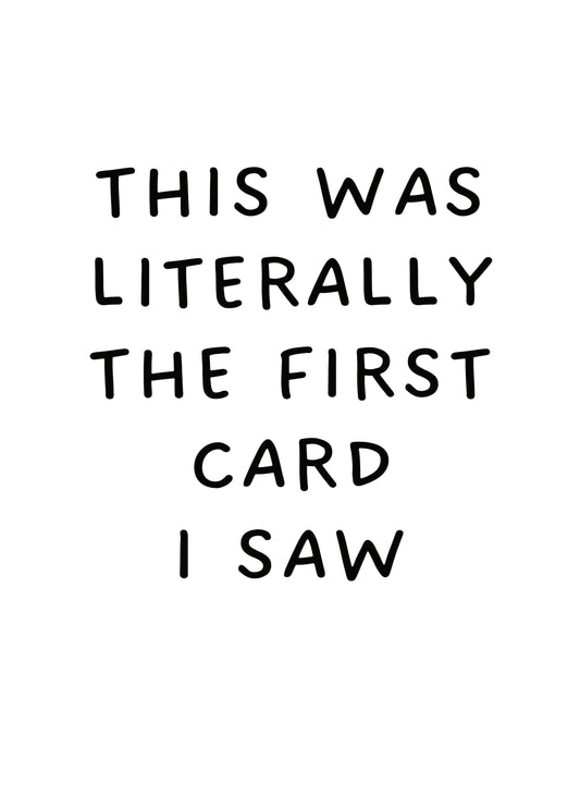 Literally First Card
