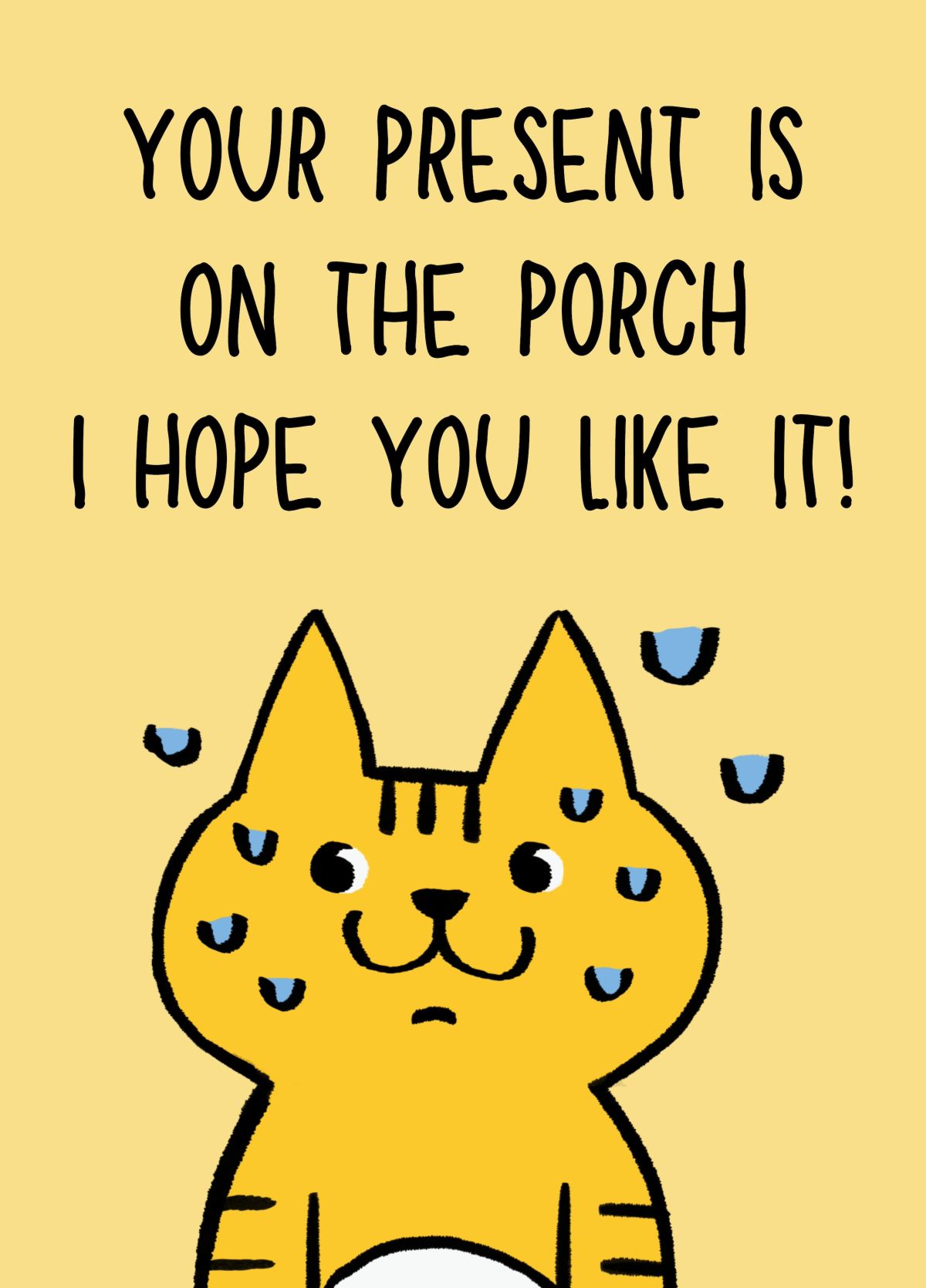 Your Present Is On The Porch – Scribbler Cards & Gifts