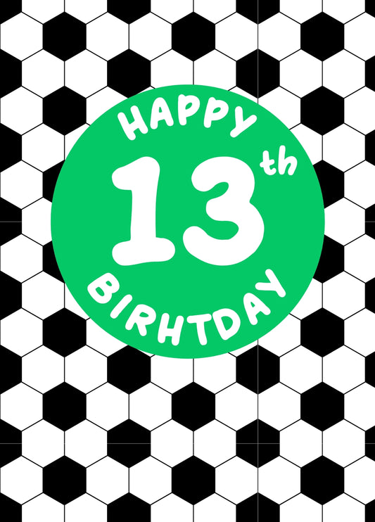 HAPPY 13TH BIRTHDAY - FOOTBALL