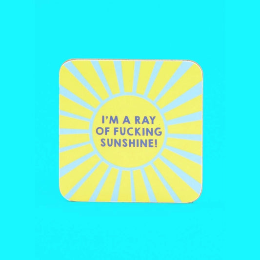 Ray of F*cking Sunshine Coaster